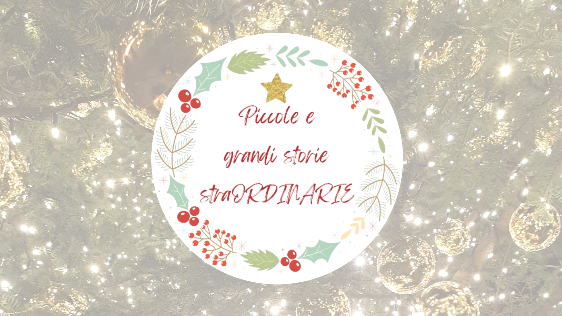 Piccole e grandi storie straordinarie