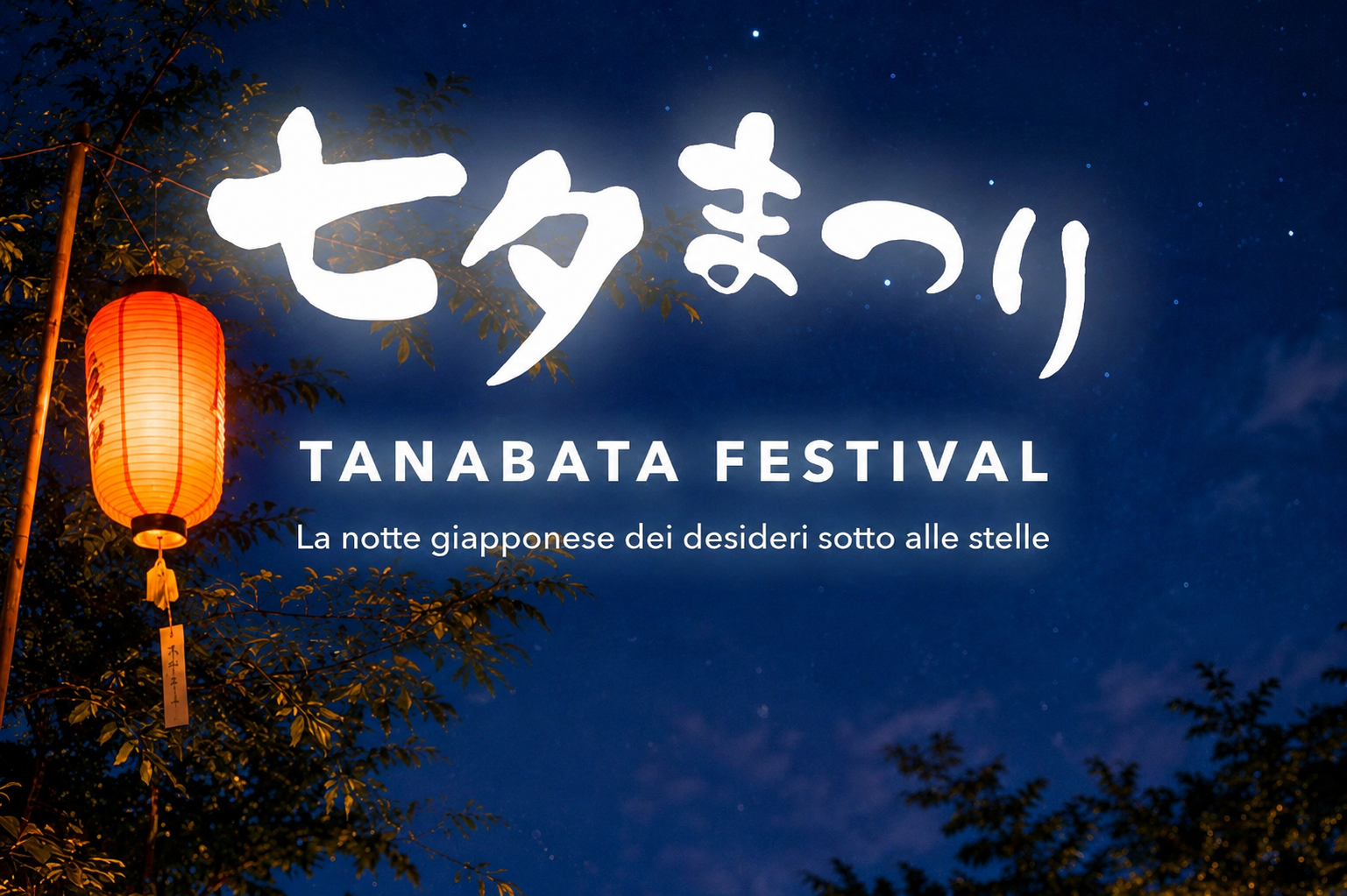 Tanabata festival: la notte dei sogni, dei desideri e delle stelle!